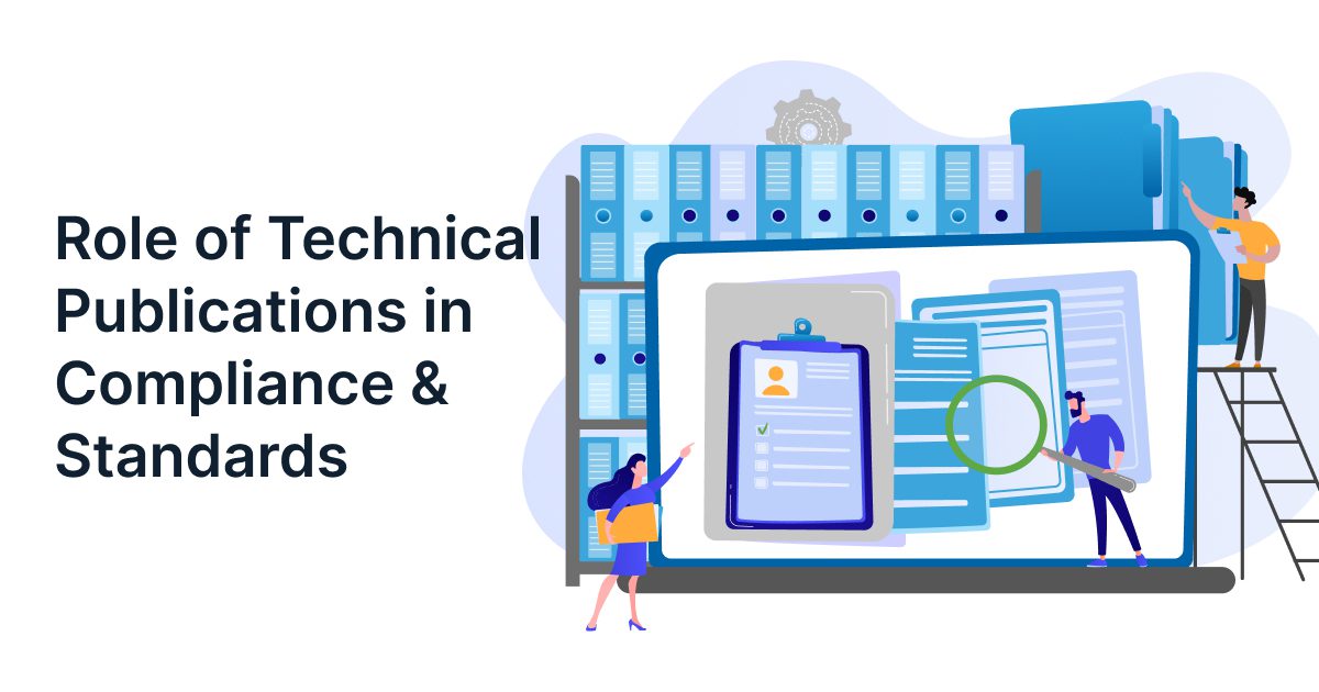 Role of Technical Publications in Compliance & Standards 