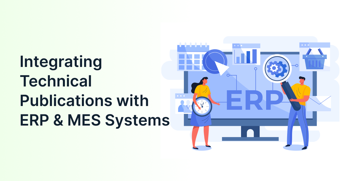 Integrating Technical Publications with ERP & MES Systems