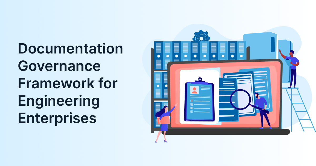 Documentation Governance Framework for Engineering Enterprises Documentation Governance Framework for Engineering Enterprises